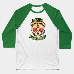 Pizza Forever Baseball T-Shirt